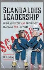 Scandalous Leadership: Prime Ministers' and Presidents' Scandals and the Press